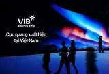 Trải nghiệm đặc quyền dành riêng cho khách hàng ưu tiên của VIB