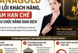 Hana Gold xin lỗi nhà đầu tư, nêu lý do nhiều chức năng trên ứng dụng vẫn bị tạm khoá