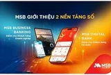 MSB khẳng định vị thế hàng đầu với bộ đôi nền tảng số mới