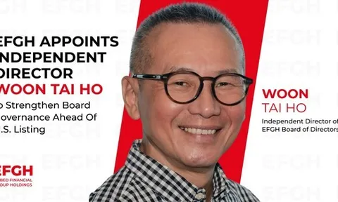 EFGH bổ nhiệm Woon Tai Ho làm Giám đốc độc lập nhằm tăng cường quản trị Hội đồng Quản trị trước khi niêm yết tại Hoa Kỳ