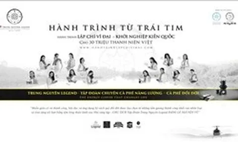 Trung Nguyên Legend tiếp tục triển khai Hành trình Từ Trái Tim – Hành trình kiến tạo khát vọng lớn cho thanh niên Việt