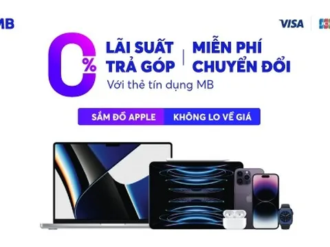 Chủ thẻ MB tự tin săn sản phẩm Apple với ưu đãi trả góp 0 đồng