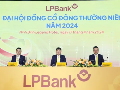 ĐHĐCĐ LPBank: Đặt mục tiêu tăng trưởng cao trong năm 2024, đổi tên thành Ngân hàng TMCP Lộc Phát Việt Nam