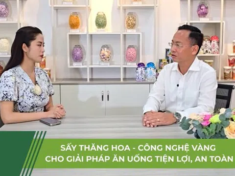 Tiên Phong Ứng Dụng Công Nghệ Sấy Thăng Hoa tại Việt Nam: Nature Foods Mang Đến Giải Pháp Ăn Uống Tiện Lợi và Lành Mạnh