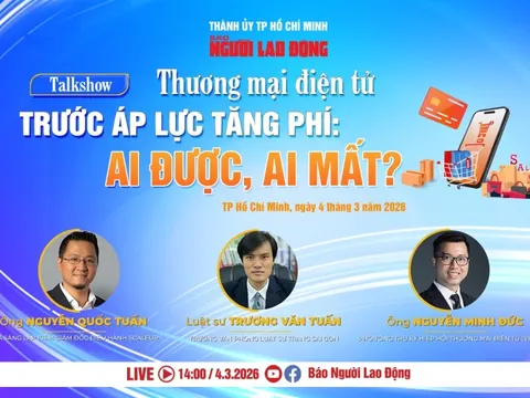 Talkshow: "Thương mại điện tử trước áp lực tăng phí: Ai được, ai mất?"