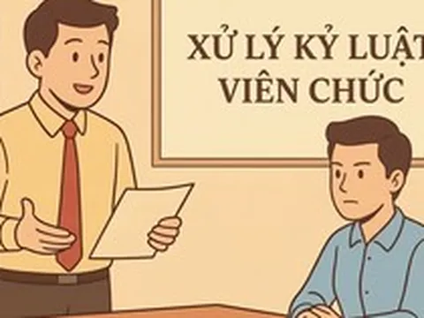 Bộ Nội vụ đề xuất các quy định mới về xử lý kỷ luật viên chức