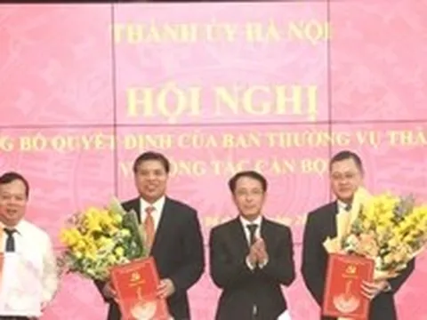 Công bố quyết định của  Ban Thường vụ Thành ủy Hà Nội về công tác cán bộ